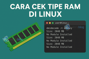 Cek Tipe RAM di Linux